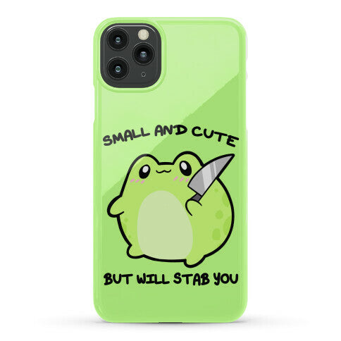 Small And Cute But Will Stab You Froggie Phone Case